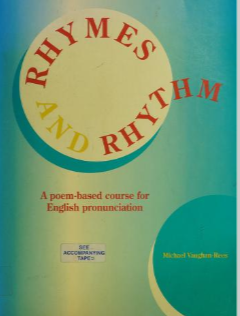 Rhymes and rhythm : a poem-based course for English pronunciation - Scanned Pdf with Ocr