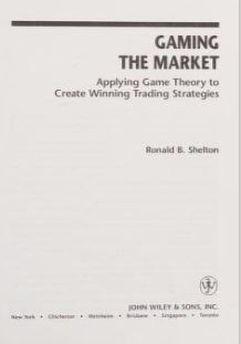 Gaming the Market: Applying Game Theory to Create Winning Trading Strategies - Scanned Pdf with Ocr
