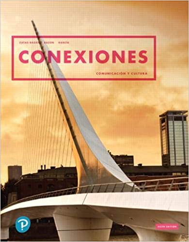 Conexiones: Comunicación y cultura (6th Edition) [2019] - Original PDF