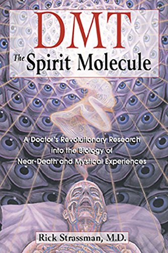 DMT: The Spirit Molecule: A Doctor's Revolutionary Research into the Biology of Near-Death and Mystical Experiences - Epub + Converted Pdf