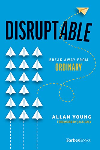 Disruptable: Break Away From Ordinary - Epub + Converted Pdf