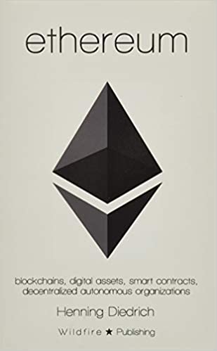 Ethereum: Blockchains, Digital Assets, Smart Contracts, Decentralized Autonomous Organizations - Scanned Pdf with ocr