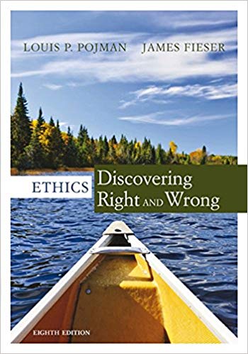 Ethics: Discovering Right and Wrong (8th Edition)