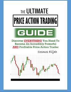 Forex: The Ultimate Guide To Price Action Trading - Epub + Converted Pdf