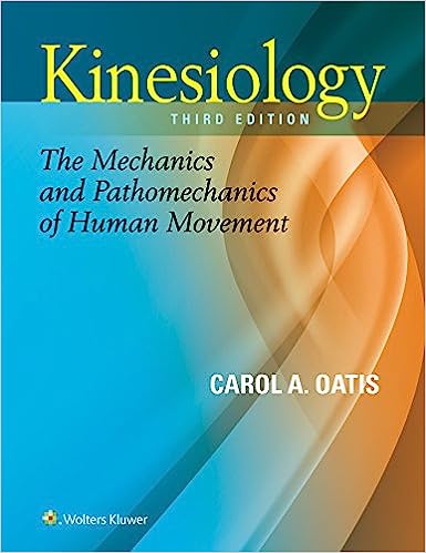 Kinesiology: The Mechanics and Pathomechanics of Human Movement (3rd Edition) - Epub + Converted Pdf