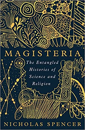 Magisteria: The Entangled Histories of Science & Religion - Epub + Converted Pdf