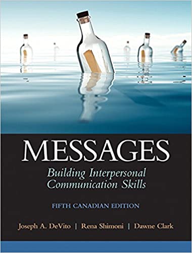 Messages: Building Interpersonal Communication Skills, Fifth Canadian Edition (5th Edition) - Orginal Pdf