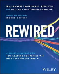 Rewired: McKinsey's Playbook on How Leading Companies Win with Technology and AI (2nd Edition) - Orginal Pdf