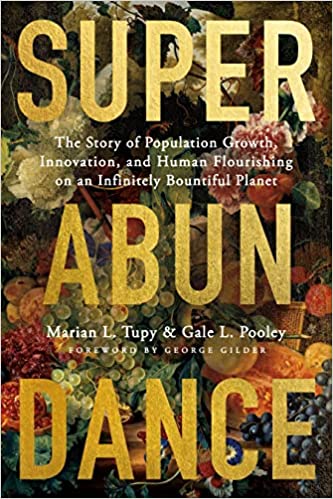 Superabundance: The Story of Population Growth, Innovation, and Human Flourishing on an Infinitely Bountiful Planet - Orginal Pdf