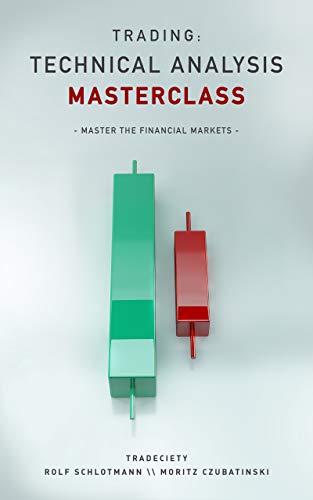 Trading: Technical Analysis Masterclass: Master the financial markets - Epub + Converted Pdf