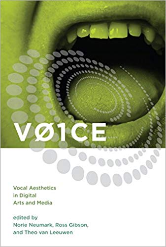 VOICE: Vocal Aesthetics in Digital Arts and Media (Leonardo)