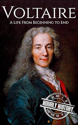 Voltaire: A Life from Beginning to End - Epub + Converted Pdf