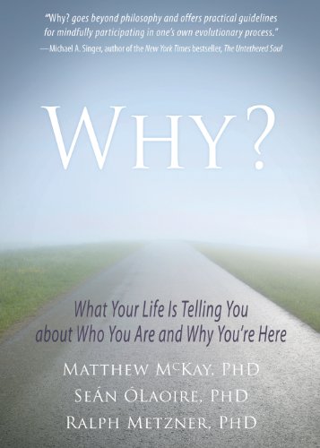 Why?: What Your Life Is Telling You about Who You Are and Why You're Here - Orginal Pdf