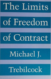 The Limits of Freedom of Contract - Pdf