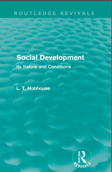 Social Development (Routledge Revivals): Its Nature and Conditions - Orginal Pdf