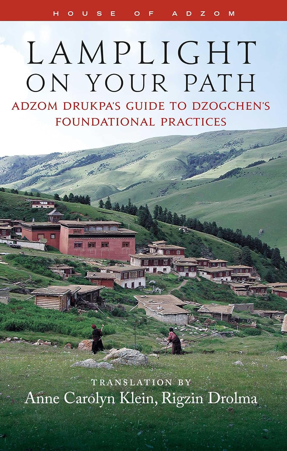 Lamplight on Your Path: Adzom Drukpa's Guide to Dzogchen's Foundational Practices - Epub + Converted Pdf