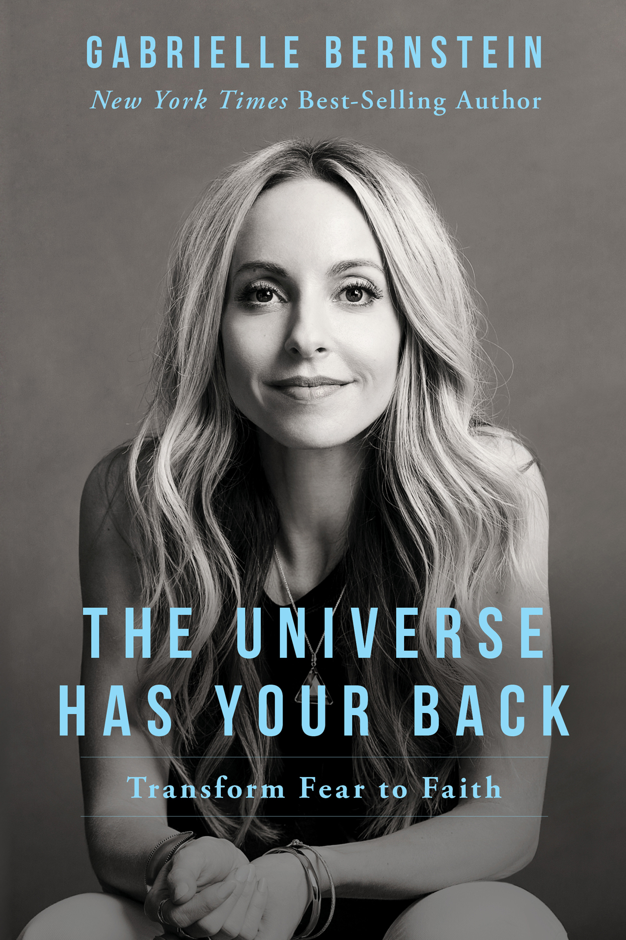 The Universe Has Your Back: Transform Fear to Faith - PDF