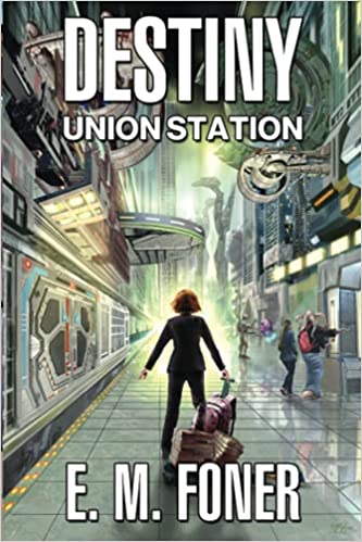 Destiny: Union Station Kindle Edition - Epub + Converted PDF