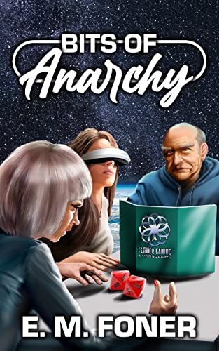 Bits Of Anarchy (EarthCent Metaverse Book 1) Kindle Edition - Epub + Converted PDF