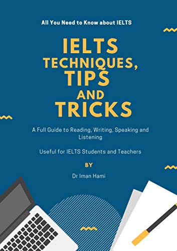 IELTS Techniques, Tips and Tricks: A Full Guide to IELTS Exam Kindle Edition - Epub + Converted PDF