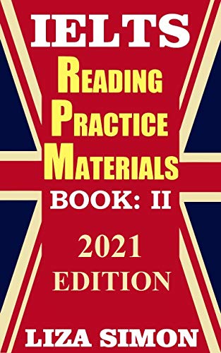 ELTS Reading Practice Materials (10 sets), Part: 2: 2021 Updated Edition (IELTS Reading Books by Liza Simon) Kindle Edition - Epub + Converted PDF