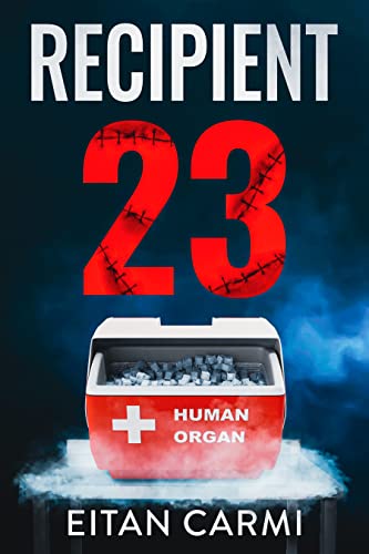 Recipient 23: A Medical Crime Thriller Kindle Edition - Epub + Converted PDF