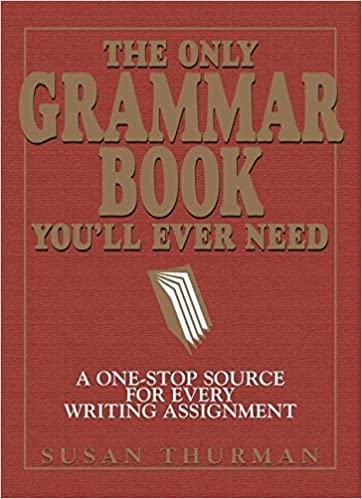 The Only Grammar Book You'll Ever Need: A One-Stop Source for Every Writing Assignment Paperback – May 1, 2003 - Epub + Converted PDF