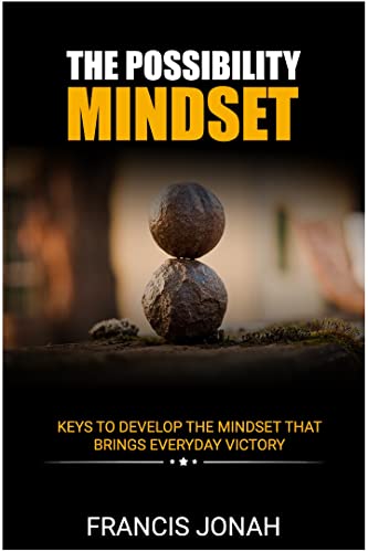 The Possibility Mindset: ExtraOrdinary Keys To Develop The Mindset That Brings Everyday Christian Victory (Word Power Book 3) Kindle Edition - Epub + Converted PDF