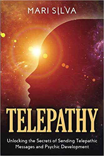 Telepathy: Unlocking the Secrets of Sending Telepathic Messages and Psychic Development (Extrasensory Perception) Paperback – November 28, 2020 - Epub + Converted PDF