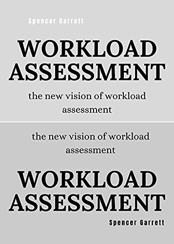WORKLOAD ASSESSMENT : THE NEW VISION OF WORKLOAD ASSESSMENT (FRESH MAN) Kindle Edition - Epub + Converted PDF