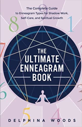 The Ultimate Enneagram Book: The Complete Guide to Enneagram Types for Shadow Work, Self-Care, and Spiritual Growth Paperback – July 14, 2022 - Epub + Converted PDF