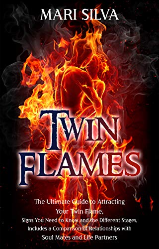 Twin Flames: The Ultimate Guide to Attracting Your Twin Flame, Signs You Need to Know and the Different Stages, Includes a Comparison of Relationships ... and Life Partners (Extrasensory Perception) Kindle Edition - Epub + Converted PDF