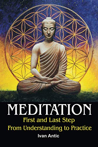 Meditation: First and Last Step - From Understanding to Practice - Epub + Converted PDF