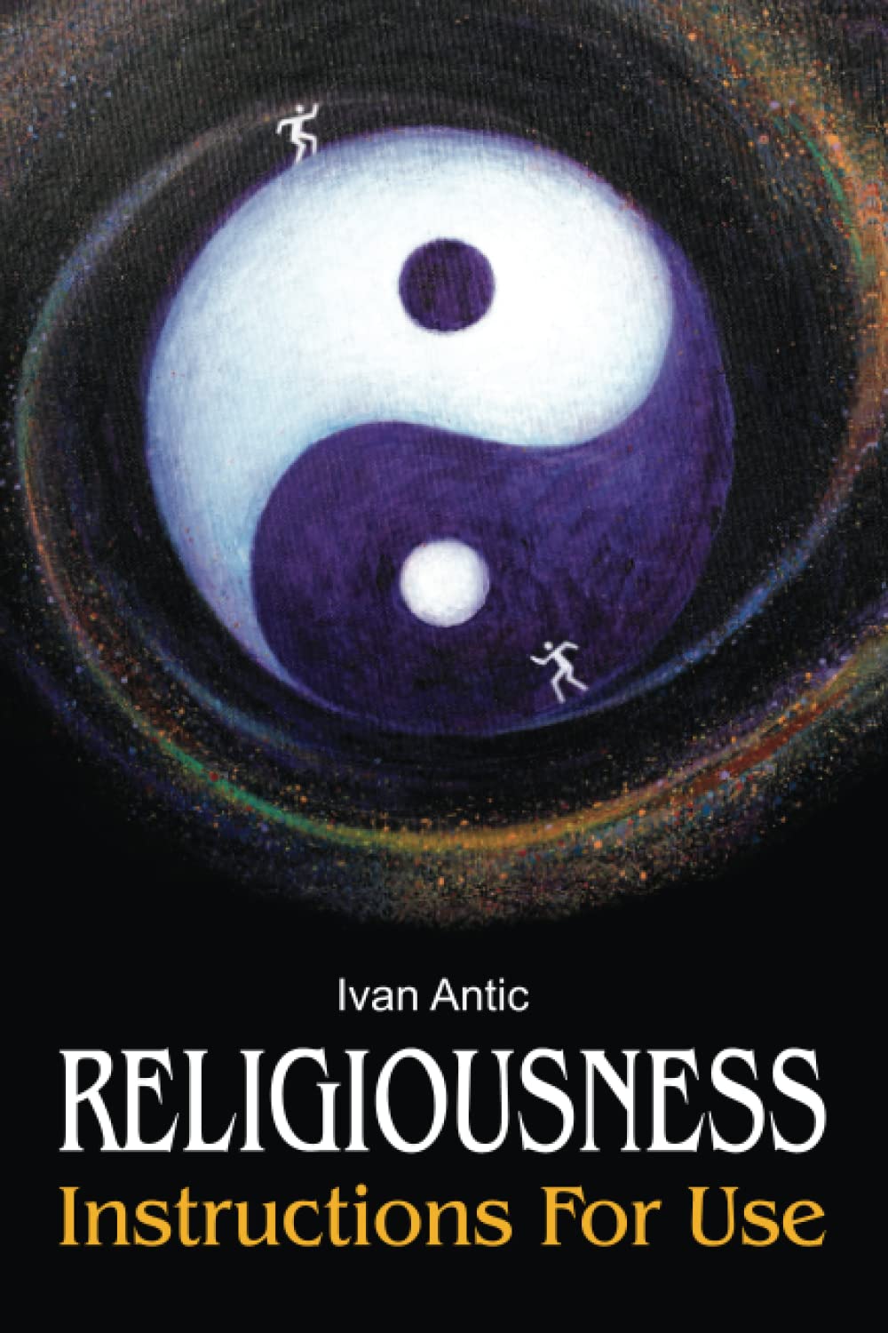 Religiousness: Instructions for Use (Existence - Consciousness - Bliss - Epub + Converted PDF