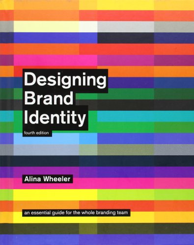 Designing Brand Identity: An Essential Guide for the Whole Branding Team (4th Edition) - Original PDF