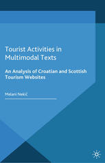 Tourist Activities in Multimodal Texts: An Analysis of Croatian and Scottish Tourism Websites - Original PDF