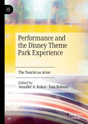 Performance and the Disney Theme Park Experience: The Tourist as Actor - Original PDF