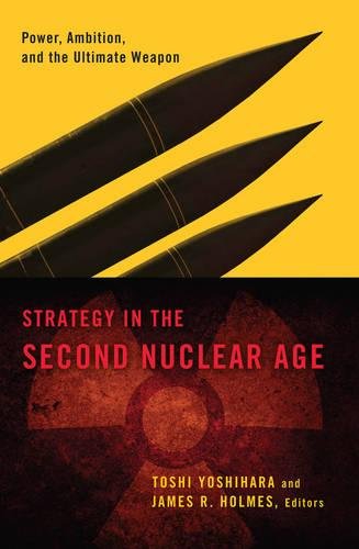 Strategy in the Second Nuclear Age: Power, Ambition, and the Ultimate Weapon - Original PDF