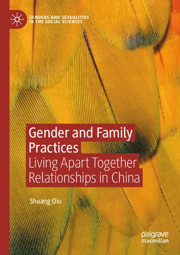 Gender and Family Practices: Living Apart Together Relationships in China - Original PDF