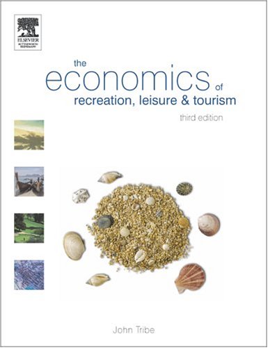 The Economics of Recreation, Leisure and Tourism, - Original PDF