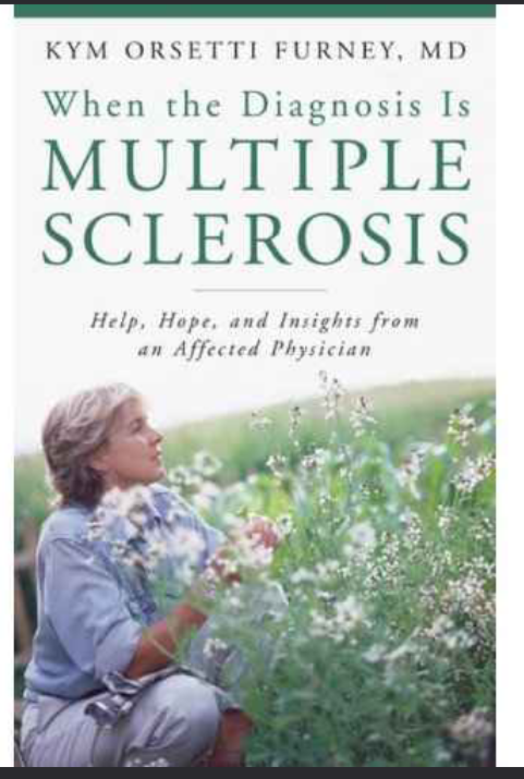 When the Diagnosis Is Multiple Sclerosis: Help, Hope, and Insights from an Affected Physician - Original PDF