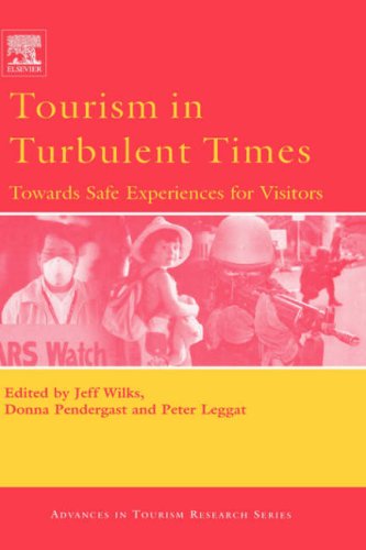 Tourism in Turbulent Times: Towards Safe Experiences for Visitors (Advances in Tourism Research) - Original PDF