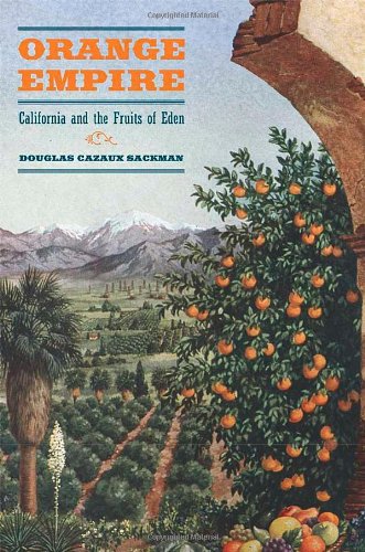 Orange Empire: California and the Fruits of Eden - Original PDF