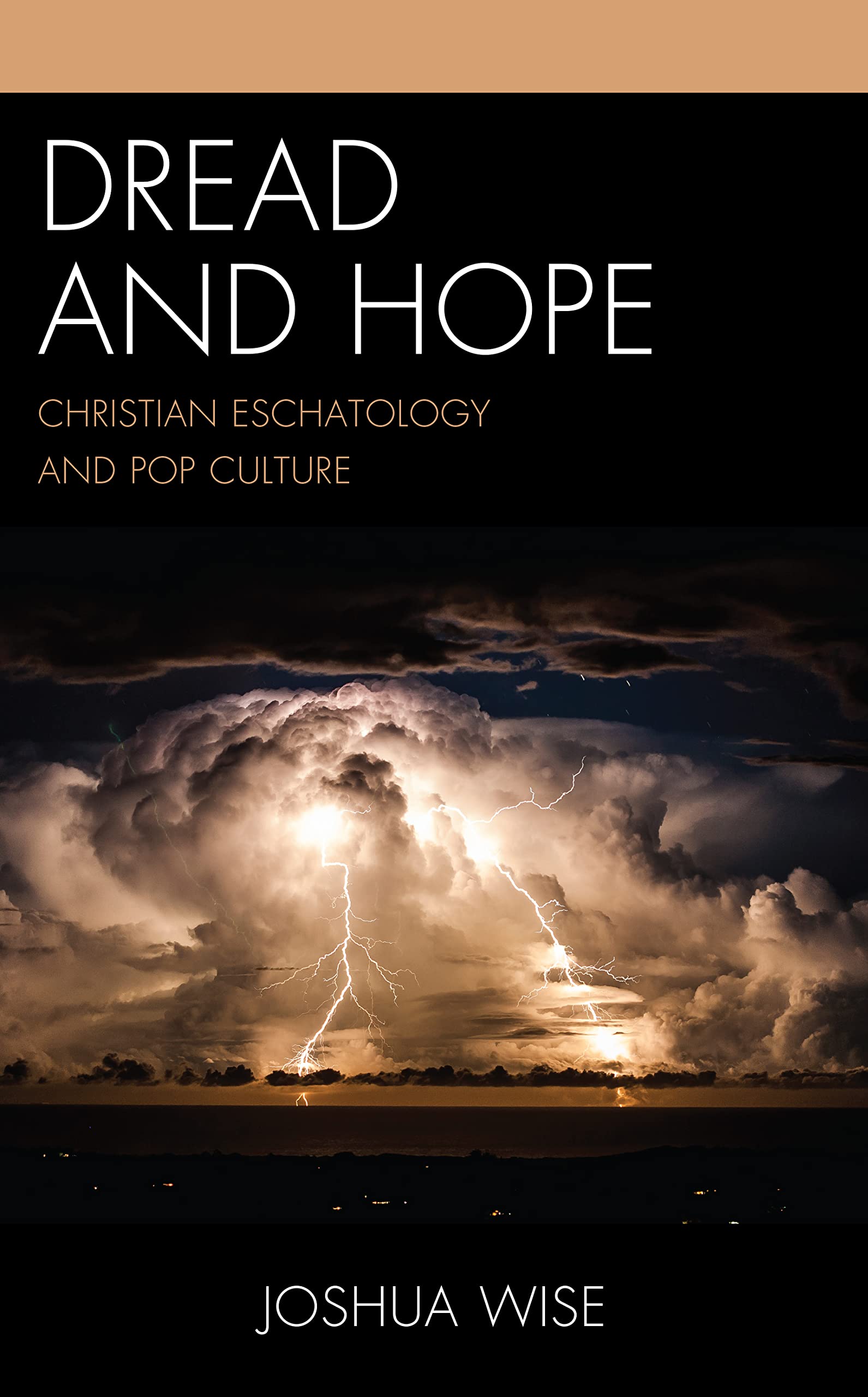 Dread and Hope: Christian Eschatology and Pop Culture - Original PDF