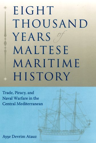 Eight Thousand Years of Maltese Maritime History - Original PDF