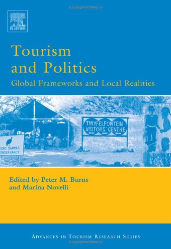 Tourism and Politics: Global Frameworks and Local Realities - Original PDF