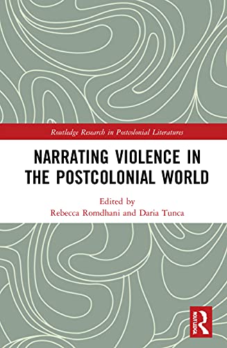 Narrating Violence in the Postcolonial 1st Edition - Original PDF
