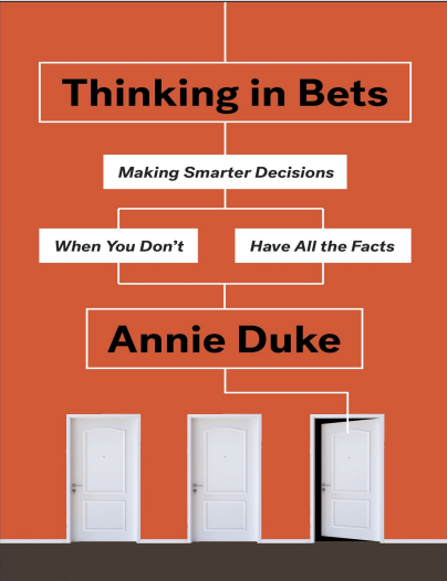 Thinking in bets making smarter decisions when you don’t have all the facts - PDF