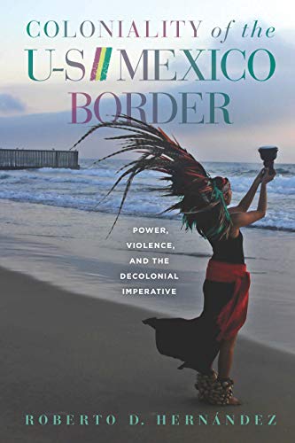 Coloniality of the U-S///Mexico Border - Original PDF