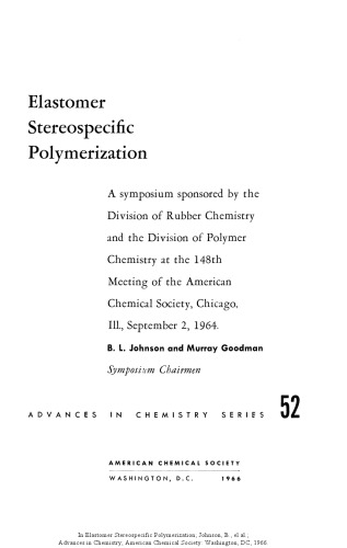 Elastomer Stereospecific Polymerization (Advances in Chemistry Series, Volume 052) - PDF